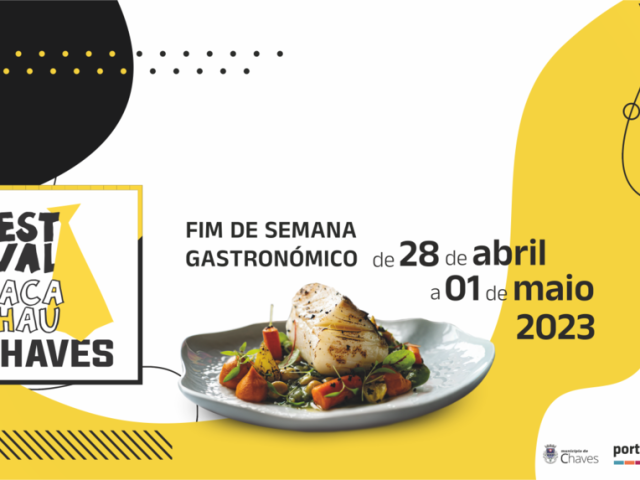 “Festival Gastronómico do Bacalhau de Chaves” em contagem decrescente para aprimorar paladares